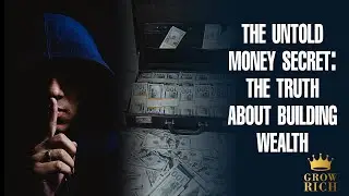 THE UNTOLD MONEY SECRET: Money Secrets of the World's Wealthiest People | Best Motivational Video