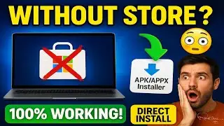 How to Install Microsoft Store Apps Without Microsoft Store | 100% Working