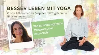 #31: Wie du deine optimale Morgenroutine entwickelst &ndash; Yogalehrerin Nina Heitmann