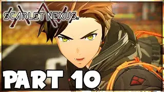 SCARLET NEXUS Walkthrough PART 10 - Eternal Vow, Eternal Bond (XBOX SERIES X|S 1440p)