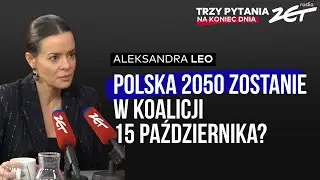 Trzy Pytania na Koniec Dnia - Aleksandra Leo