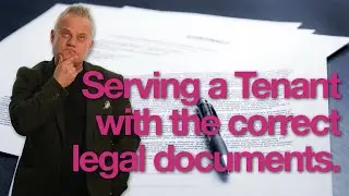 Which Legal documents do I serve on my Tenant to evict them?
