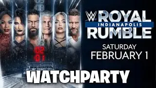🔴WWE ROYAL RUMBLE WATCH PARTY 🔵