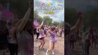 Holi group picture ideas for girls #holi #youtubeshorts #song #viralvideo #shorts #reels #photograph