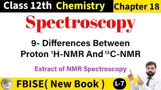 Key Difference Between Proton NMR and Carbon 13 NMR | Proton NMR Vs Carbon 13 NMR | FBISE Class 12 |