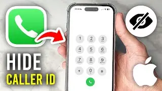 How To Hide Caller ID On iPhone - Full Guide