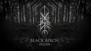 BLACK BIRCH - FALLEN (OFFICIAL VIDEO)