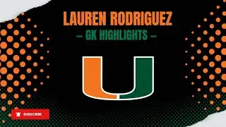 University of Miami - Week 1: 8.11-8.15 - GK Highlights