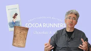 Chocolate & Art | Cocoa Runners | Craft Chocolate Matters
