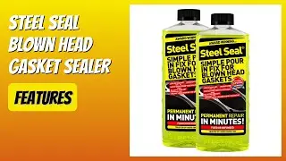 REVIEW (2026): STEEL SEAL Blown Head Gasket Sealer. Features