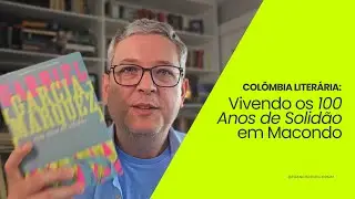 Minha viagem a Macondo: como Gabriel García Márquez mudou minha forma de ler
