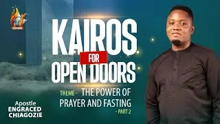 3 LEVELS OF PRAYER || APOSTLE ENGRACED CHIAGOZIE 