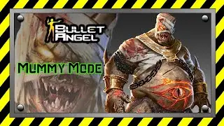 Bullet Angel : Mummy Hero Mode *GAMEPLAY 2 !!!