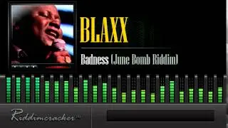 Blaxx - Badness (June Bomb Riddim) [Soca 2014]