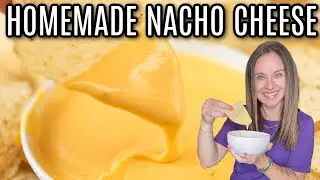 How To Make The BEST Nacho Cheese Sauce