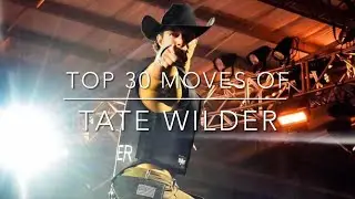 Top 30 Moves of Tate Wilder