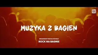 Muzyka z bagien - zwiastun filmu dokumentalnego o festiwalu Rock na Bagnie w Goniądzu