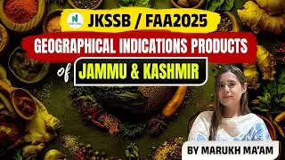 Geographical Indications (GI) Products of Jammu & Kashmir | JKSSB FAA 2025 | By Mahrukh Ma'am