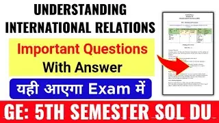 Understanding International Relations Important Questions With Answer GE 5th Semester SOL DU Regular