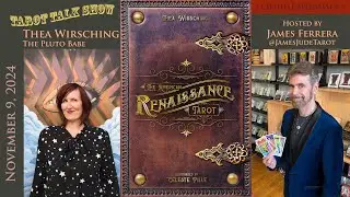 Tarot Talk Show with Thea Wirsching - Creator of The American Renaissance Tarot