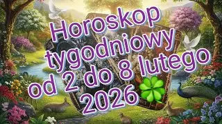 Koziorożec, wodnik, ryby Horoskop tygodniowy od 2 do 8 lutego 2026r