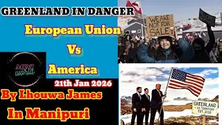 European Countries deploy troops in Greenland to counter USA. Explain in Manipuri 