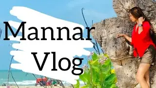 කාලෙකින් ගිය trip එක 🌊🚘 Mannar / Beach එකේ දවසක් 🙈🌸