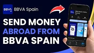 Как отправить деньги за границу из BBVA Bank!