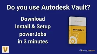 Download, Install and Configure powerJobs in Under Three Minutes | Autodesk Vault | coolOrange