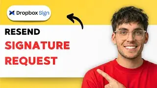 How to Resend a Signature Request in Dropbox Sign [2026 Full Guide]