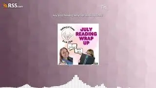 July 2025 Reading Wrap Up! (Book Reviews)