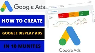 How to create google display ads | Step by Step