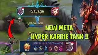 KARRIE HYPER TANK ?! AUTO SAVAGE !! - MOBILE LEGENDS