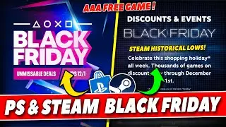 Don't Miss FREE AAA Game + Sony PS & Steam Black Friday Best Deals