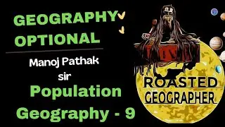 Population as Social Capital I Migration I Geography Optional l Manoj Pathak Sir I UPSC IAS I #ias