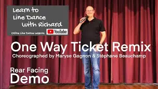 FREESTYLE / REAR FACING DEMO BEGINNER LINE DANCE - One Way Ticket Remix