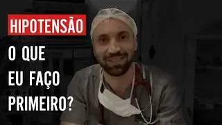 Hipotensão - o que eu faço primeiro?