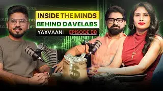 Inside the Minds Behind Dave Labs | Yaxvaani | Yax Sheth