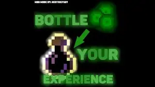 Bottle it mod The best experience Mod!