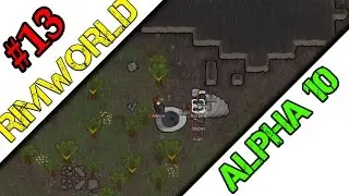 [FINALE] Rimworld alpha 10 - EP 13 Unlucky Thirteen - Let's play