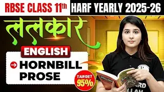 Class 11 English Hornbill Prose Full Revision | Half Yearly Exam Special By Jigya Ma&rsquo;am |RBSE Wallah