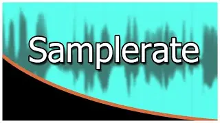 Samplerate - What it is and when it matters