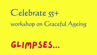 Celebrate 55+ : Glimpses