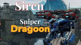 Siren Dragoon MK3 | Very good sniper | War Robots Gameplay