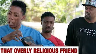 That Overly Religious Friend #ADDSketch | All Def