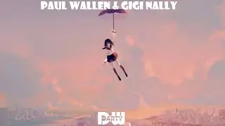 Umbrella Remix - Paul Wallen feat. Gigi Nally (lyric video)