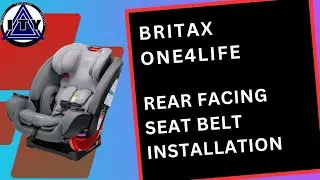 Rear Facing Seat Belt Installation, Britax One4Life