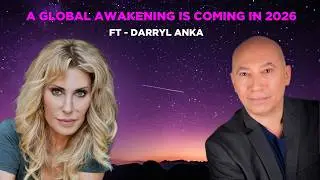 Darryl Anka: A Global Awakening Is Coming in 2026