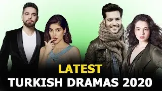 10 New Best Turkish Drama Series - You Must See in Spring 2020