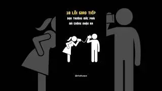 10 Điều N&ecirc;n Tr&aacute;nh Trong Giao Tiếp #nhatkyque #phattrienbanthan #trieuview #short #kynanggiaotiep